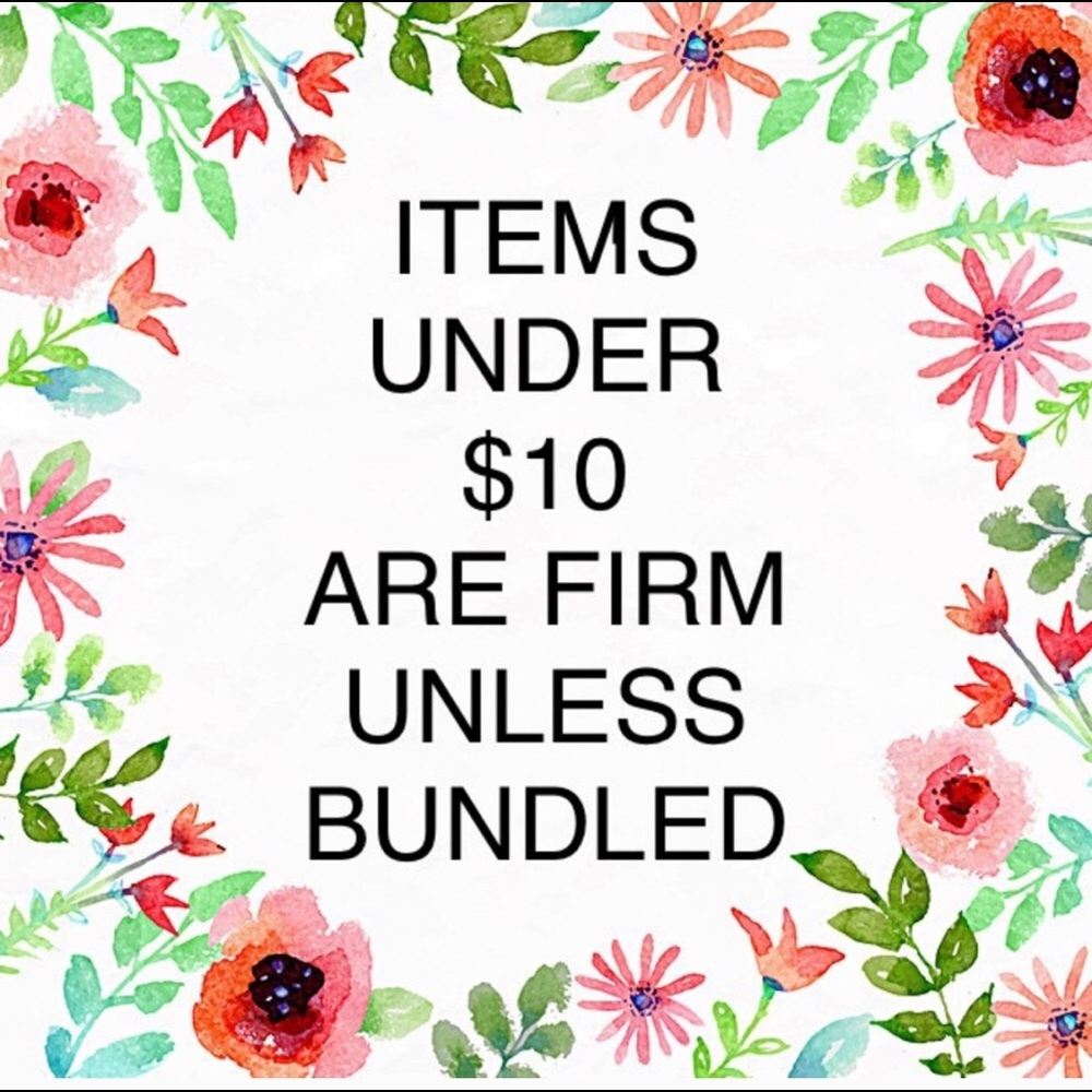 All Items $10 and under are FIRM unless bundled